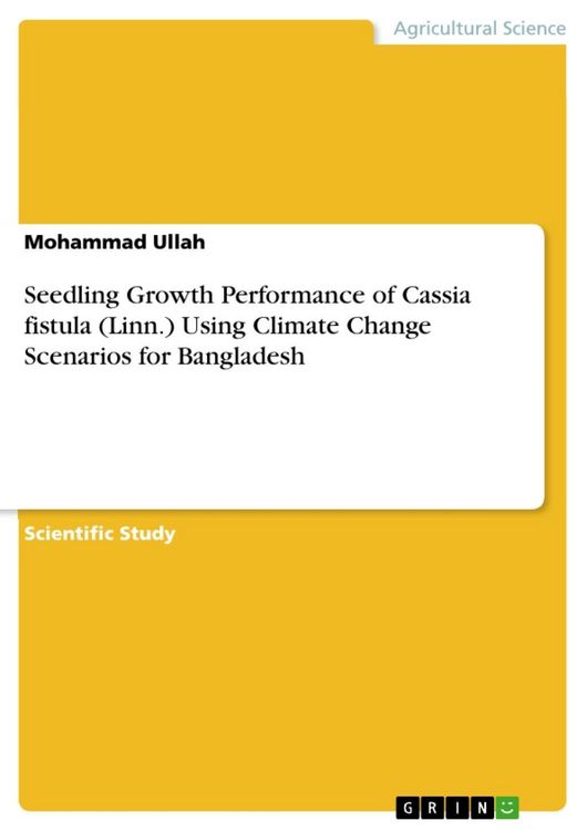 Produktbild: Seedling Growth Performance of Cassia fistula (Linn.) Using Climate Change Scenarios for Bangladesh