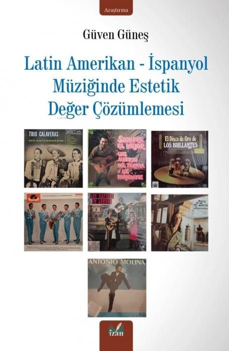 Produktbild: Latin Amerikan - Ispanyol M&uuml;ziginde Estetik Deger C&ouml;z&uuml;mlemesi