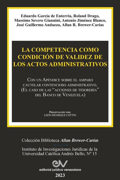 Produktbild: LA COMPETENCIA COMO CONDICI&Oacute;N DE VALIDEZ DE LOS ACTOS ADMINISTRATIVOS. Con un Ap&eacute;ndice sobre el amparo cautelar contencioso administrativo (El caso de