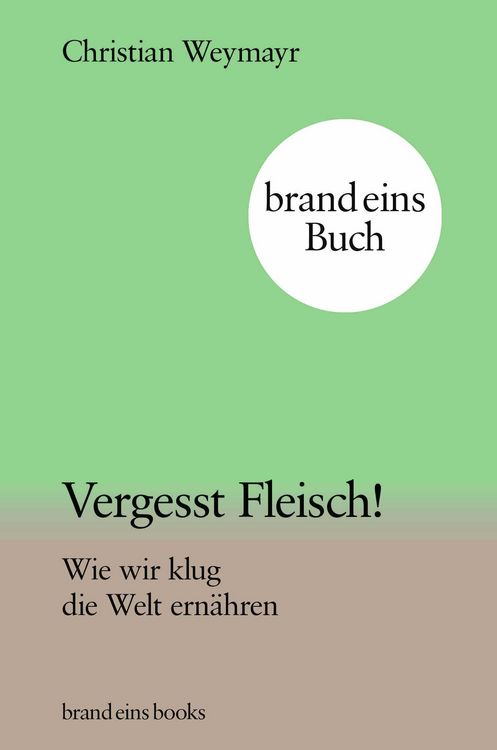 Produktbild: Vergesst Fleisch!