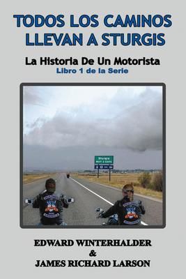 Produktbild: Todos Los Caminos Llevan A Sturgis