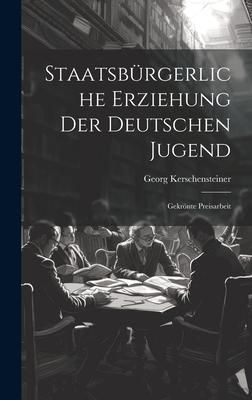 Produktbild: Staatsb&uuml;rgerliche Erziehung Der Deutschen Jugend