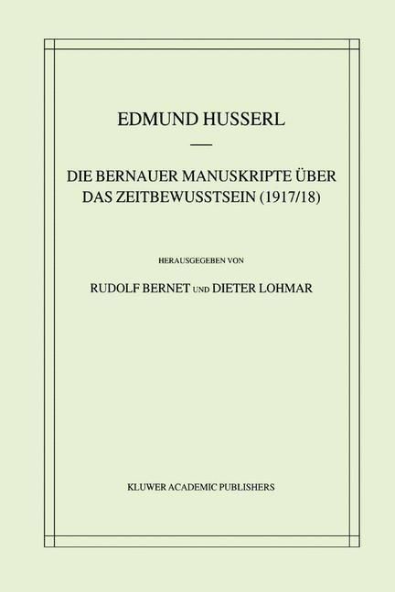 Produktbild: Die Bernauer Manuskripte &Uuml;ber das Zeitbewusstsein (1917/18)
