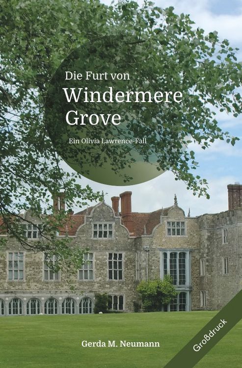 Produktbild: Olivia Lawrence-F&auml;lle [Gro&szlig;druck] / Die Furt von Windermere Grove [Gro&szlig;druck]