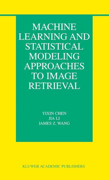Produktbild: Machine Learning and Statistical Modeling Approaches to Image Retrieval