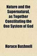 Produktbild: Nature and the Supernatural as Together Constituting the One System of God