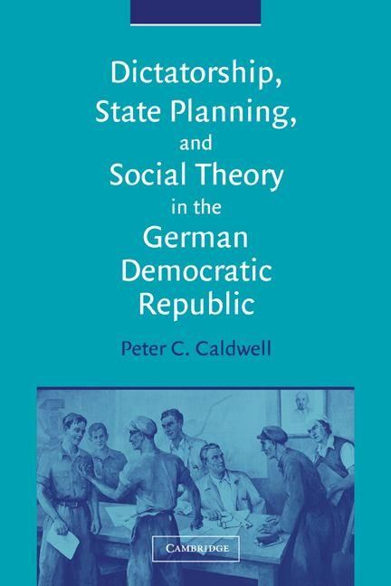 Produktbild: Dictatorship, State Planning, and Social Theory in the German Democratic Republic