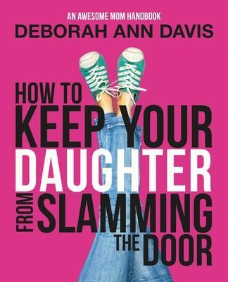 Produktbild: How To Keep Your Daughter From Slamming the Door