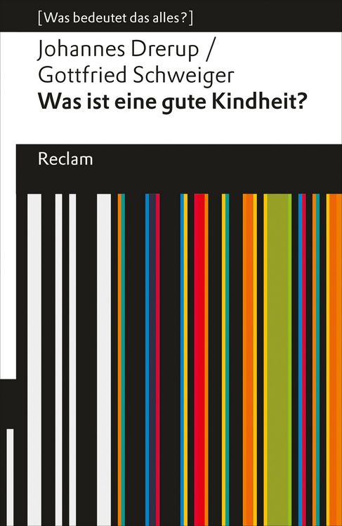 Produktbild: Was ist eine gute Kindheit?
