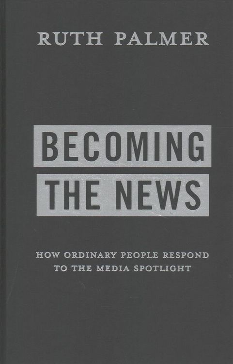 Produktbild: Palmer, R: Becoming the News
