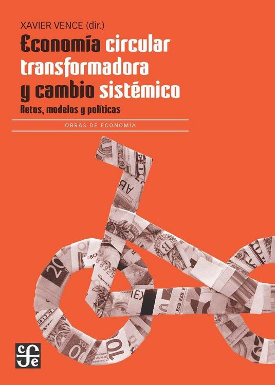 Produktbild: Econom&iacute;a circular transformadora y cambio sist&eacute;mico : retos, modelos y pol&iacute;ticas