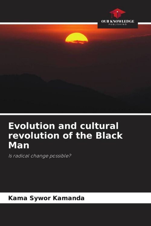 Produktbild: Evolution and cultural revolution of the Black Man
