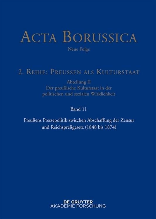 Produktbild: Preu&szlig;ens Pressepolitik zwischen Abschaffung der Zensur und Reichspre&szlig;gesetz (1848 bis 1874)