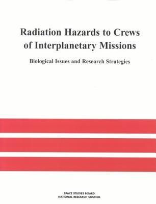 Produktbild: Radiation Hazards to Crews of Interplanetary Missions