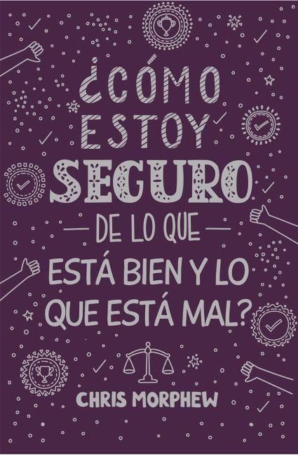 Produktbild: Serie Grandes Preguntas 5: &iquest;C&oacute;mo Estoy Seguro de Lo Que Est&aacute; Bien Y Lo Que Est&aacute; Mal? Serie Grandes Preguntas 5: &iquest;C&oacute;mo Estoy Seguro de Lo Que Est&aacute; Bien