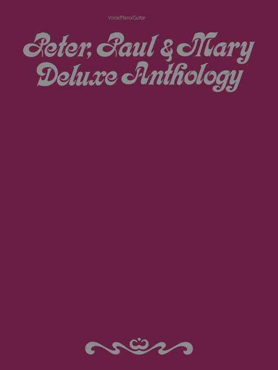 Produktbild: Peter, Paul & Mary -- Deluxe Anthology