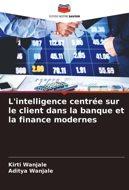 Produktbild: L'intelligence centr&eacute;e sur le client dans la banque et la finance modernes