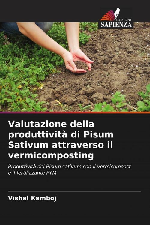 Produktbild: Valutazione della produttivit&agrave; di Pisum Sativum attraverso il vermicomposting