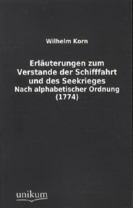 Produktbild: Erl&auml;uterungen zum Verstande der Schifffahrt und des Seekrieges