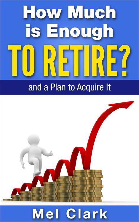 Produktbild: How Much is Enough to Retire? and a Plan to Acquire It (Thinking About Retirement, #3)