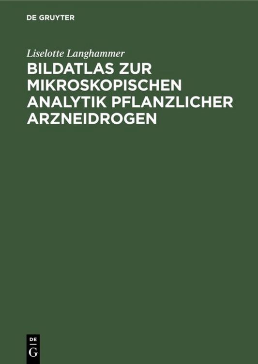 Produktbild: Bildatlas zur mikroskopischen Analytik pflanzlicher Arzneidrogen