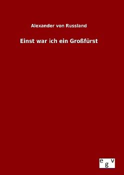 Produktbild: Einst war ich ein Gro&szlig;f&uuml;rst