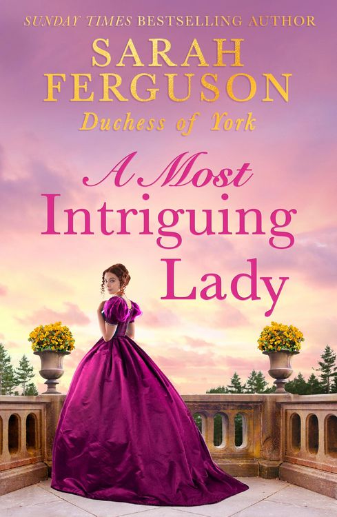 Produktbild: Sarah Ferguson Duchess of York: A Most Intriguing Lady