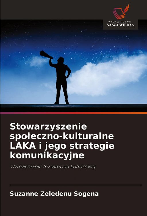 Produktbild: Stowarzyszenie spo&iquest;eczno-kulturalne LAKA i jego strategie komunikacyjne