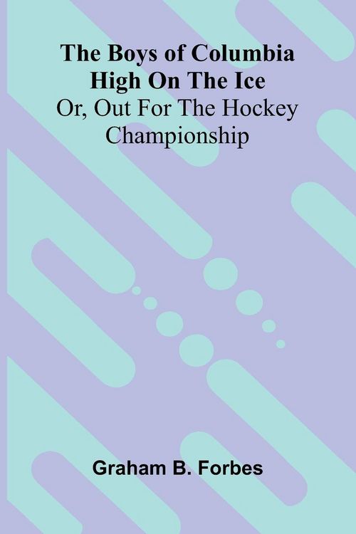 Produktbild: The boys of Columbia High on the ice