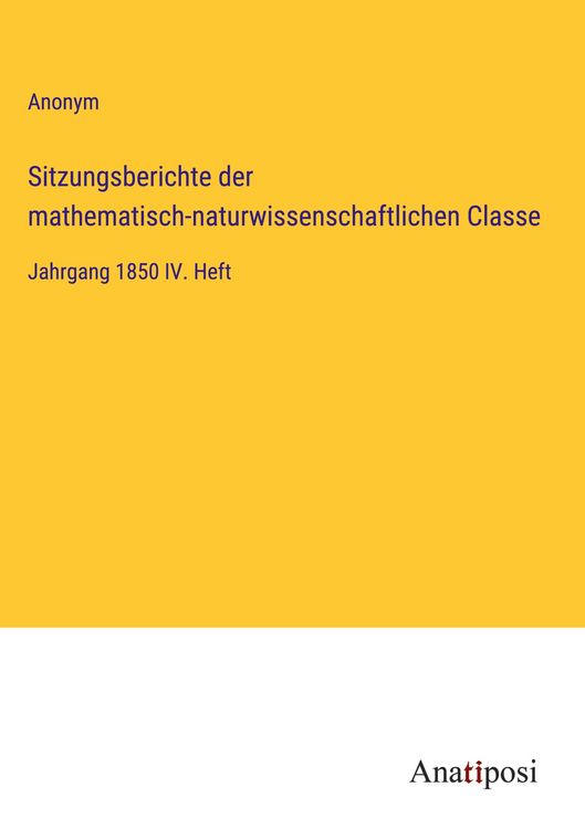 Produktbild: Sitzungsberichte der mathematisch-naturwissenschaftlichen Classe