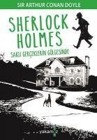 Produktbild: Sherlock Holmes - Sakli Gerceklerin G&ouml;lgesinde