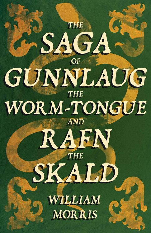 Produktbild: The Saga of Gunnlaug the Worm-tongue and Rafn the Skald (1869)