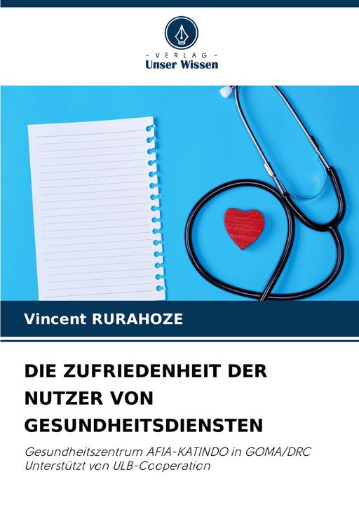 Produktbild: Die Zufriedenheit der Nutzer von Gesundheitsdiensten
