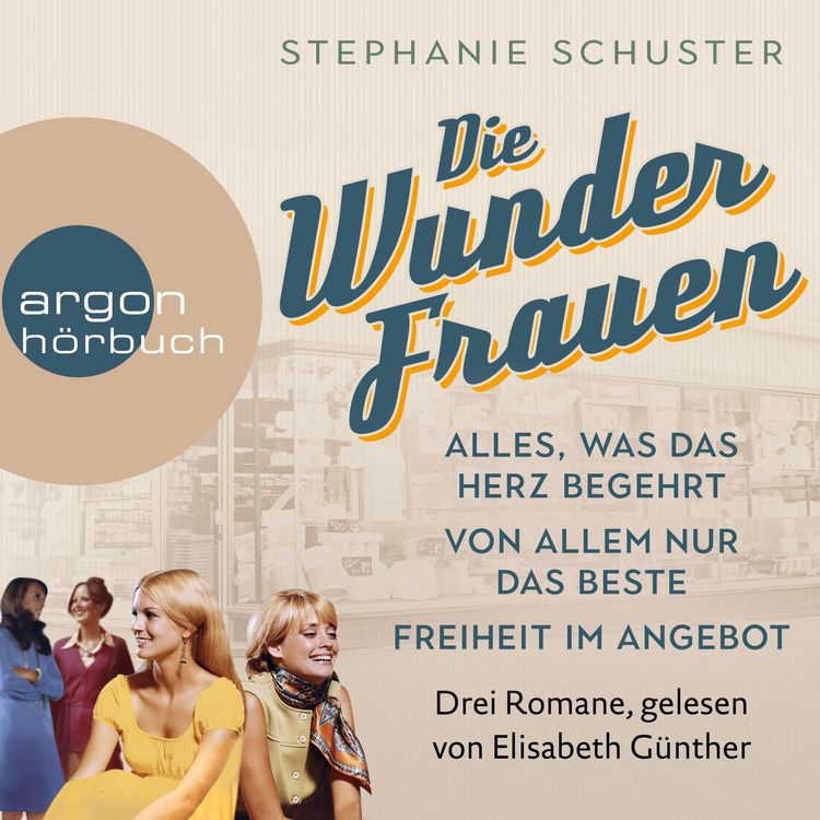 Produktbild: Die Wunderfrauen - Band 1 bis 3 der Wunderfrauen-Trilogie (Ungek&uuml;rzte Lesung)