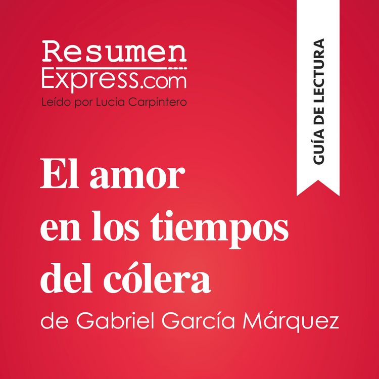 Produktbild: El amor en los tiempos del c&oacute;lera de Gabriel Garc&iacute;a M&aacute;rquez (Gu&iacute;a de lectura)