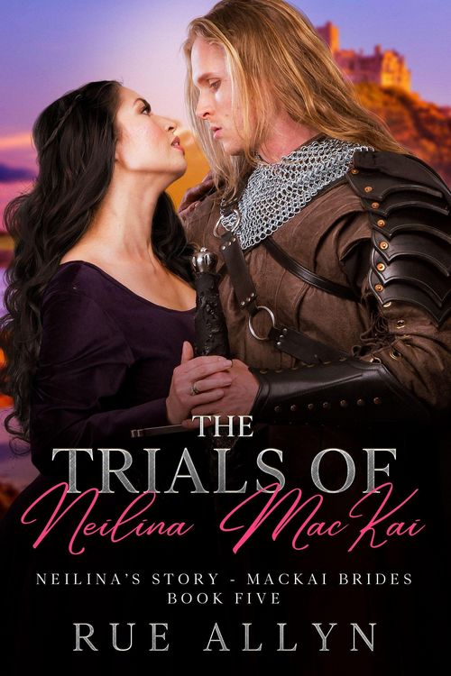 Produktbild: The Trials of Neilina MacKai (MacKai Brides, #5)