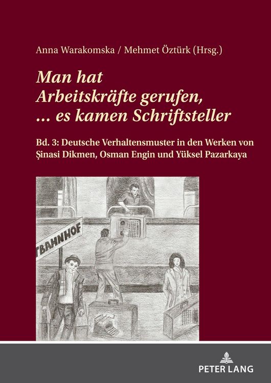 Produktbild: Man hat Arbeitskr&auml;fte gerufen, &hellip; es kamen Schriftsteller.
