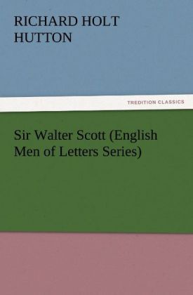 Produktbild: Sir Walter Scott (English Men of Letters Series)