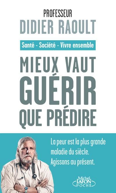Produktbild: Mieux vaut gu&eacute;rir que pr&eacute;dire : sant&eacute;, soci&eacute;t&eacute;, vivre ensemble