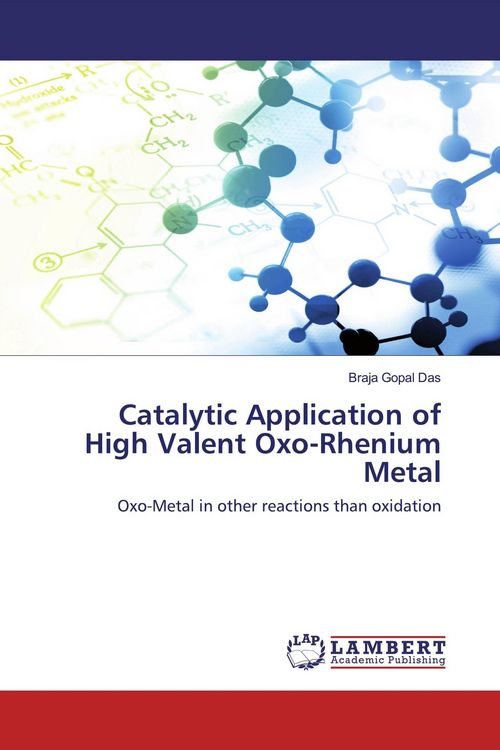 Produktbild: Catalytic Application of High Valent Oxo-Rhenium Metal