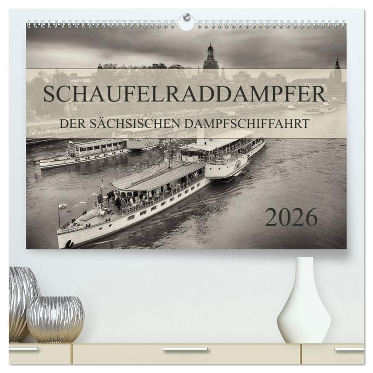 Produktbild: Schaufelraddampfer der S&auml;chsischen Dampfschiffahrt (hochwertiger Premium Wandkalender 2026 DIN A2 quer), Kunstdruck in Hochglanz