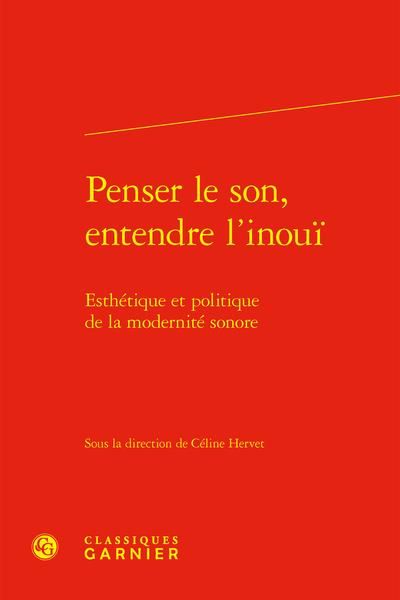 Produktbild: Penser le Son, Entendre l Inoui: Esthetique et Politique de la