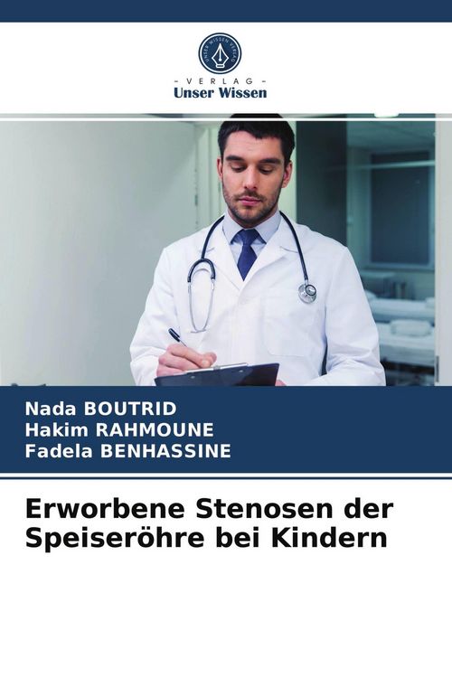 Produktbild: Erworbene Stenosen der Speiser&ouml;hre bei Kindern