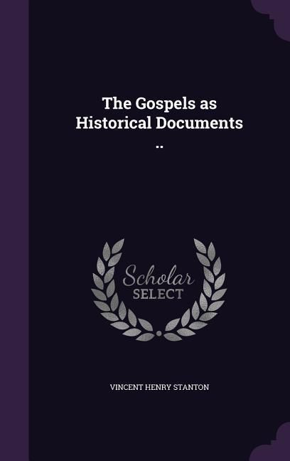 Produktbild: The Gospels as Historical Documents ..
