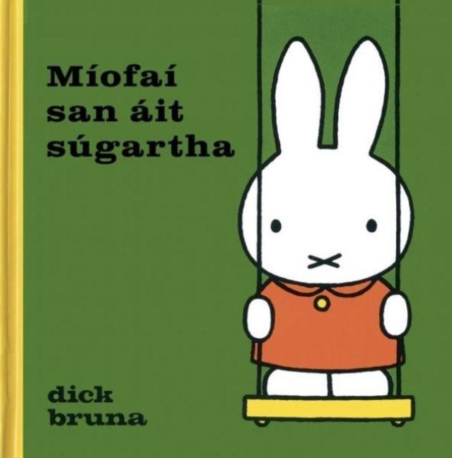 Produktbild: M&iacute;ofa&iacute; san &aacute;it s&uacute;gartha (M&iacute;ofa&iacute; as Gaeilge / Miffy in Irish)