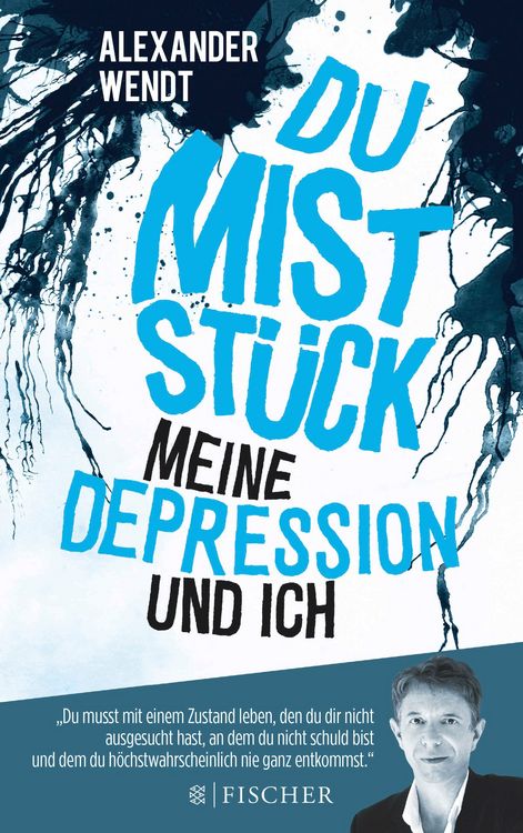 Produktbild: Du Mistst&uuml;ck &ndash; Meine Depression und ich