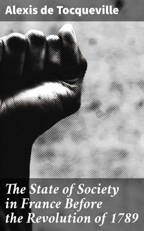 Produktbild: The State of Society in France Before the Revolution of 1789