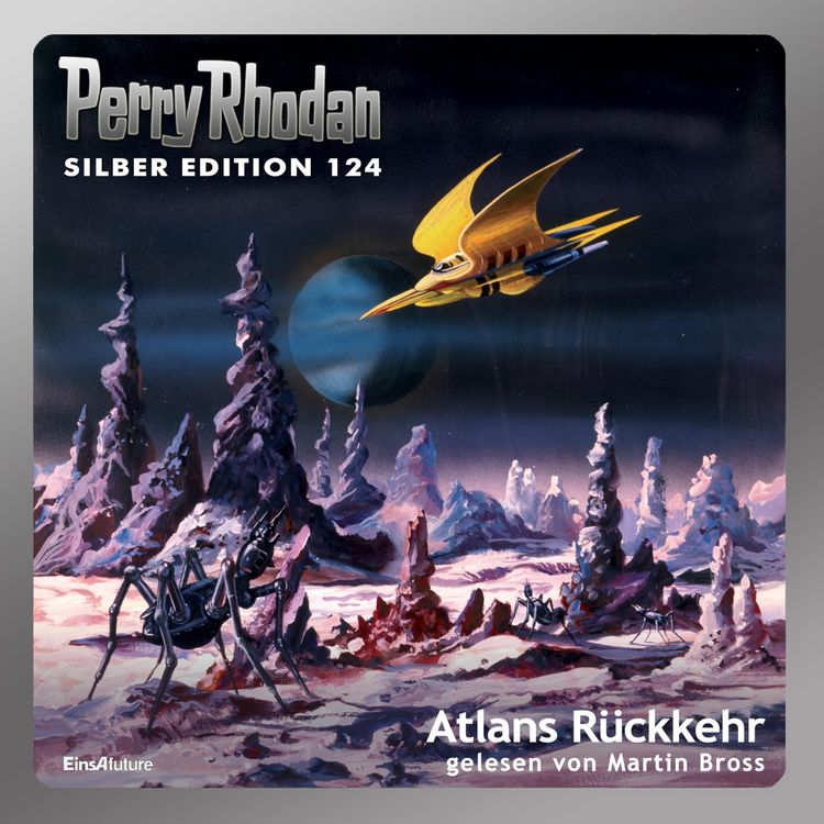 Produktbild: Perry Rhodan Silber Edition 124: Atlans R&uuml;ckkehr