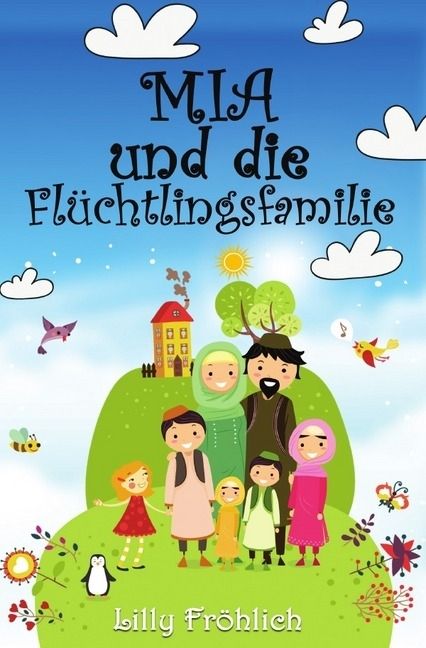 Produktbild: Mia-B&uuml;cher / Mia und die Fl&uuml;chtlingsfamilie