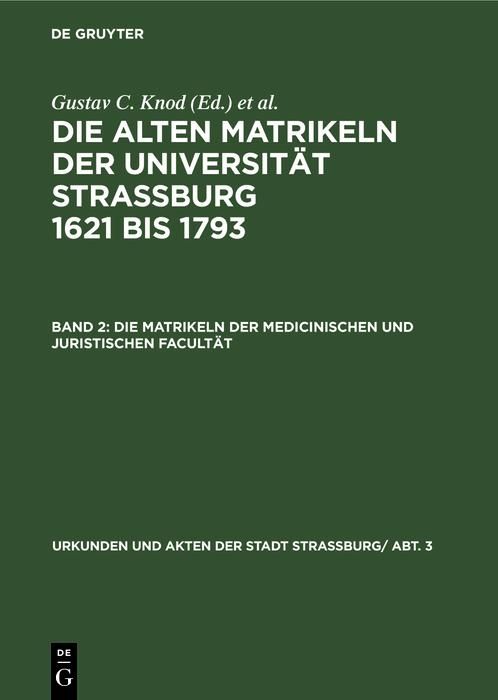 Produktbild: Die Matrikeln der Medicinischen und Juristischen Facult&auml;t
